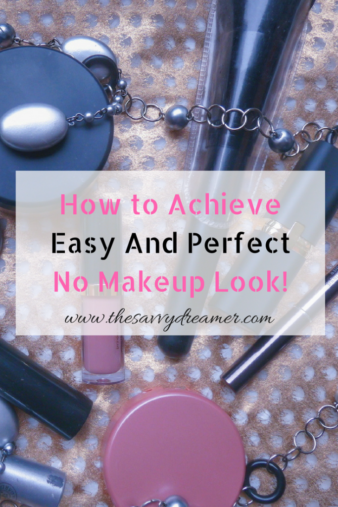 Tips for a perfect no makeup look!