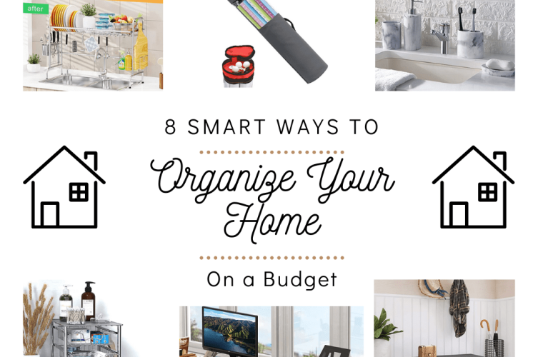 8 Smart Ways To Organize Your Home On A Budget